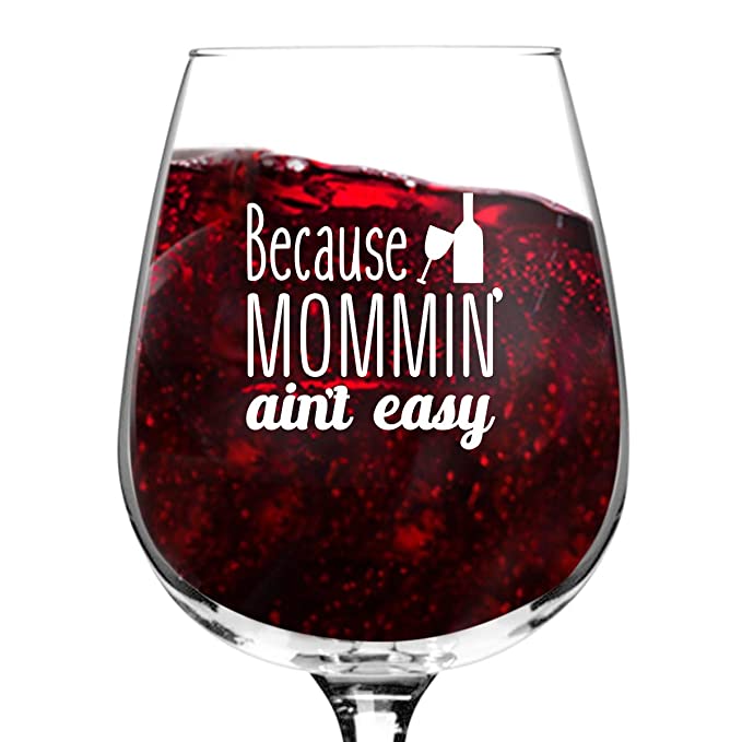 Mommin Aint Easy Wine Glass  | Mothers Day Gift Ideas