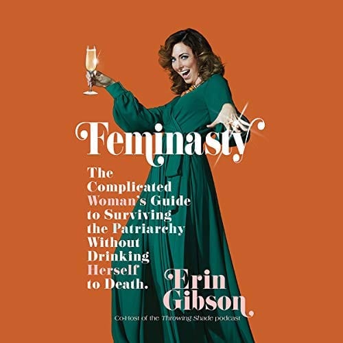 Feminasty by Erin Gibson | 50+ Inspirational Books for Women