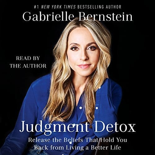 Judgement Detox by Gabrielle Bernstein | 50+ Inspirational Books for Women