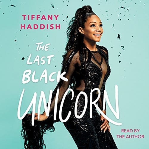 The Last Black Unicorn by Tiffany Haddish | 50+ Inspirational Books for Women