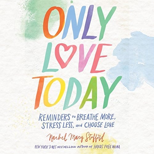 Only Love Today | 50+ Inspirational Books for Women