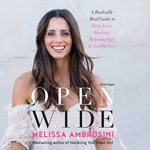 Open Wide by Melissa Ambrosini | 50+ Inspirational Books for Women