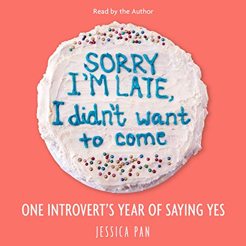 Sorry I'm Late, I Didn't Want to Come | 50+ Inspirational Books for Women