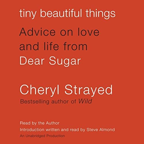 Tiny Beautiful Things by Cheryl Strayed | 50+ Inspirational Books for Women