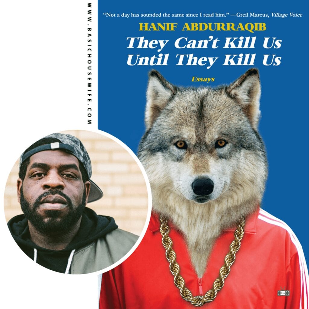 They Can't Kill Us Until They Kill Us by Hanif Abdurraqib | 80+ Must-Have Books by Black Authors