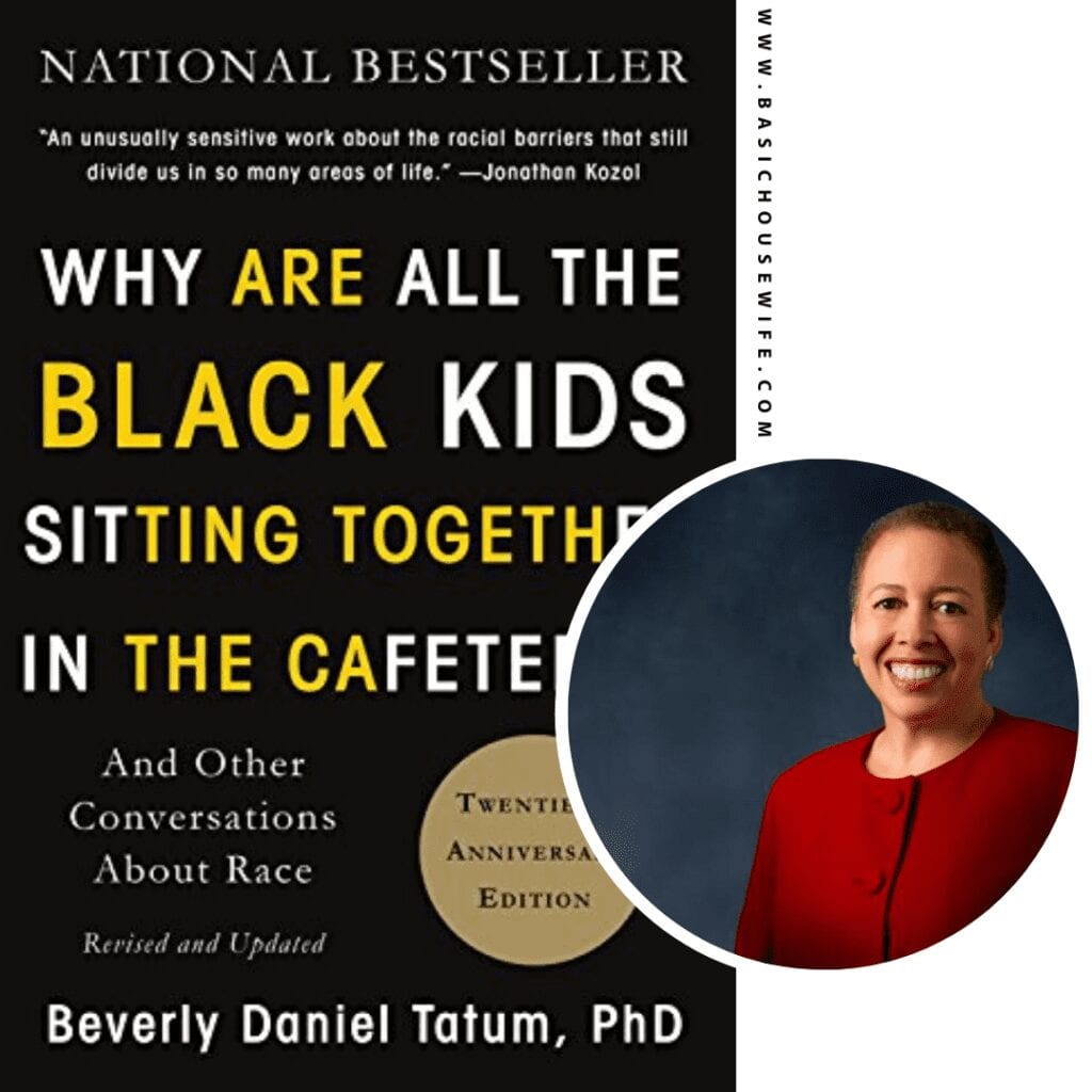 Why Are All the Black Kids Sitting Together in the Cafeteria? by Beverly Daniel Tatum | 80+ Must-Have Books by Black Authors