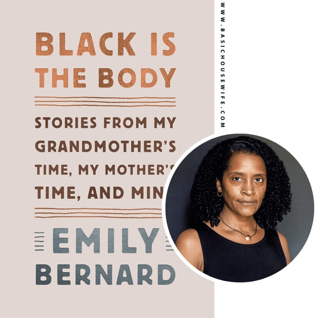 Black Is The Body by Emily Bernard | 80+ Must-Have Books by Black Authors