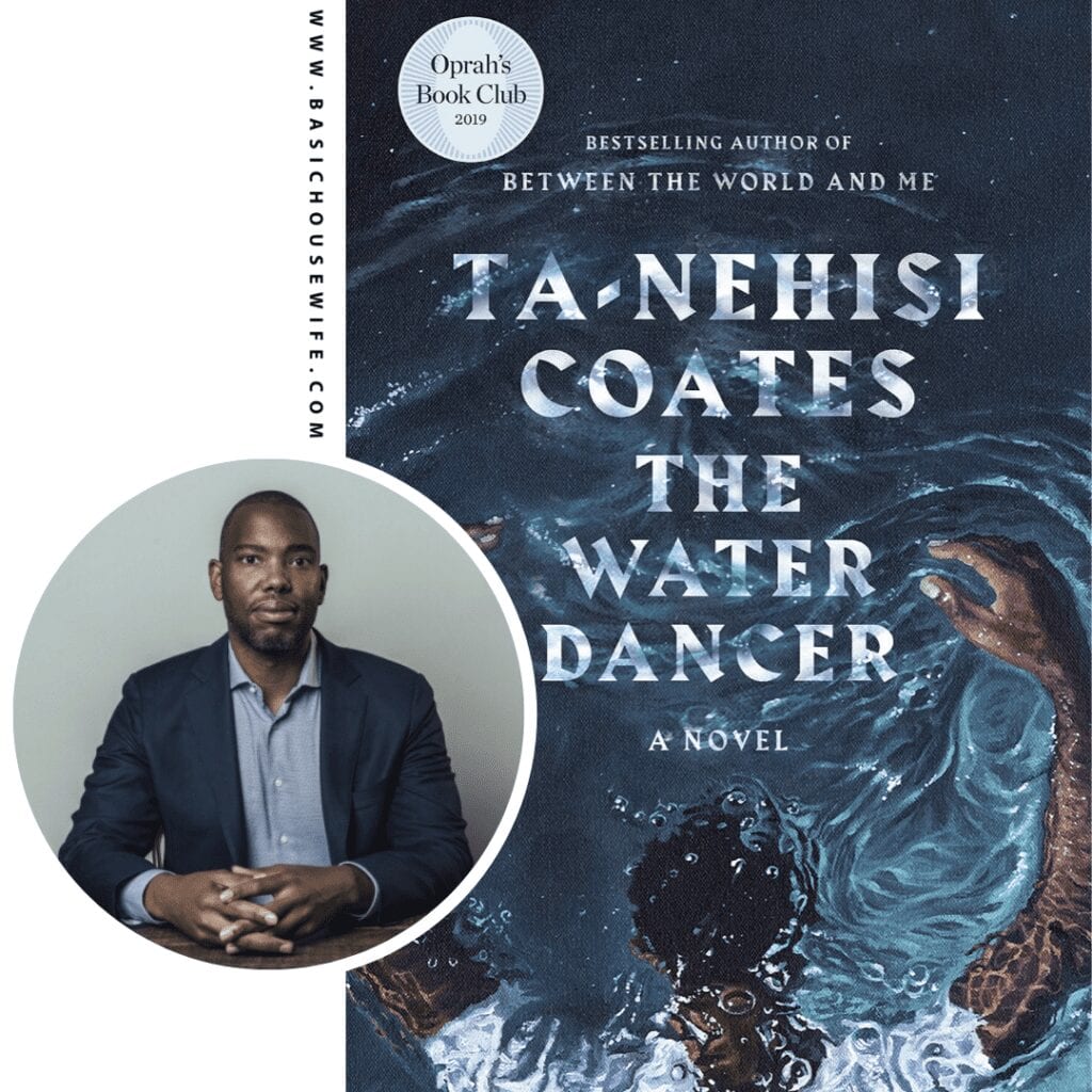 The Water Dancer by Ta-Nehisi Coates | 80+ Must-Have Books by Black Authors