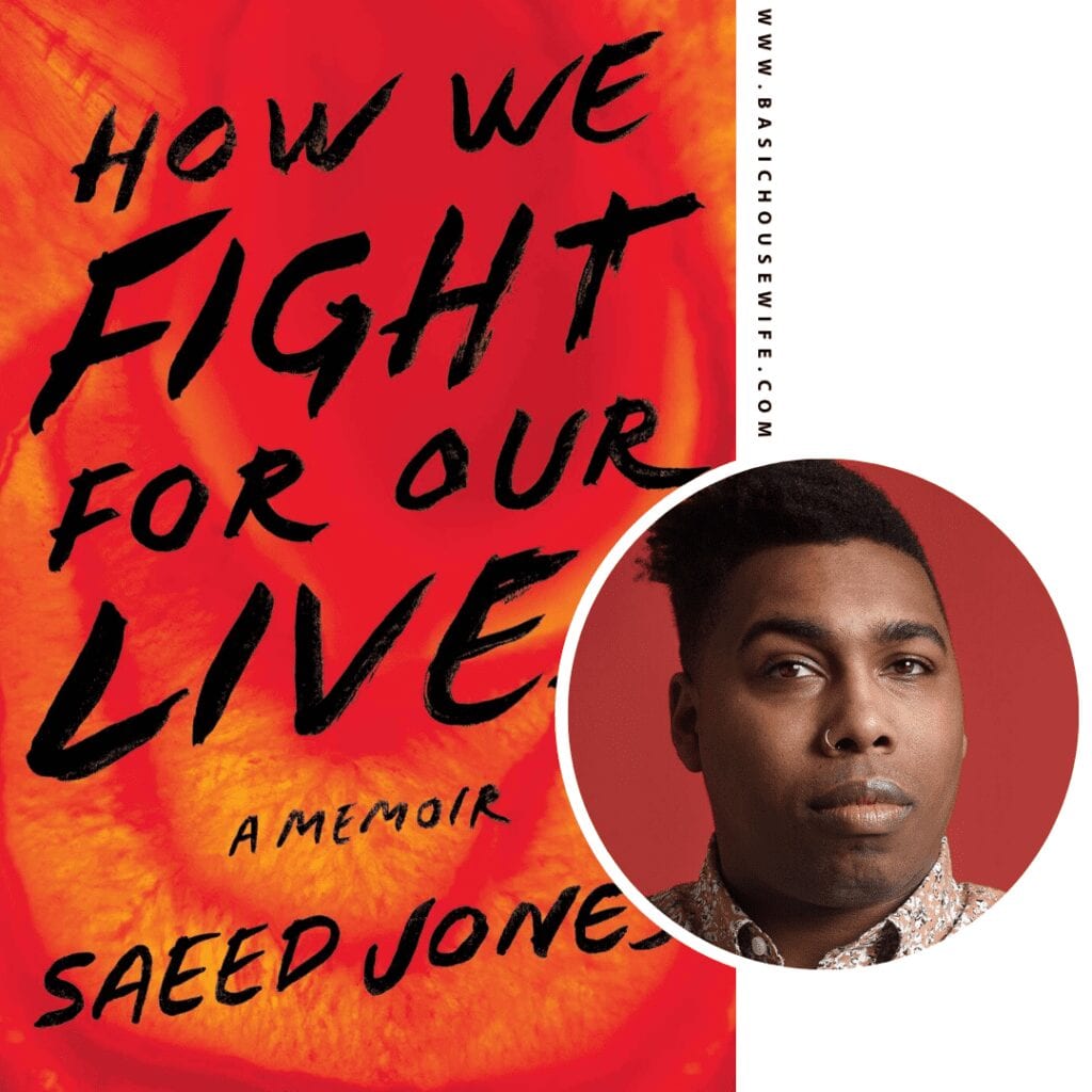 How We Fight for Our Lives by Saeed Jones | 80+ Must-Have Books by Black Authors