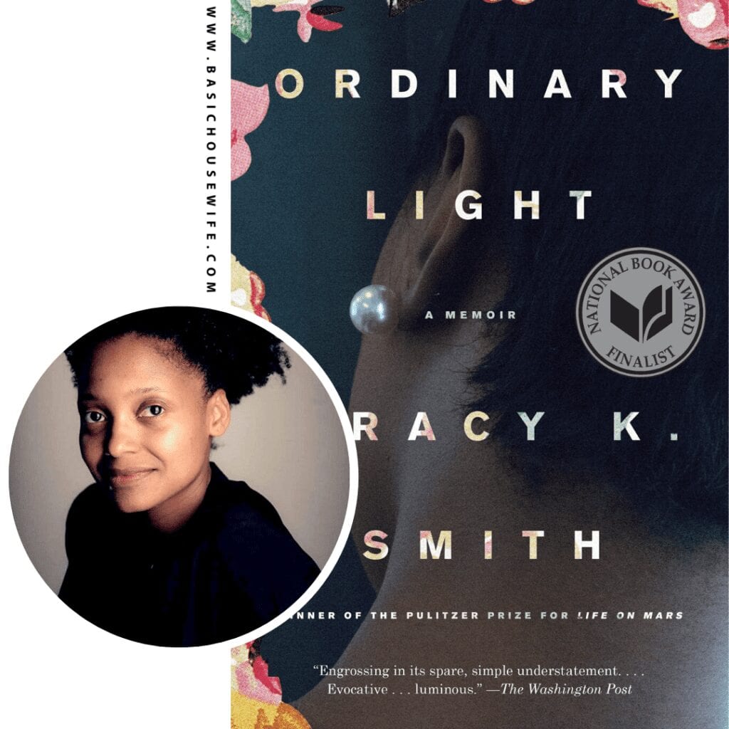 Ordinary Light by Tracy K Smith | 80+ Must-Have Books by Black Authors