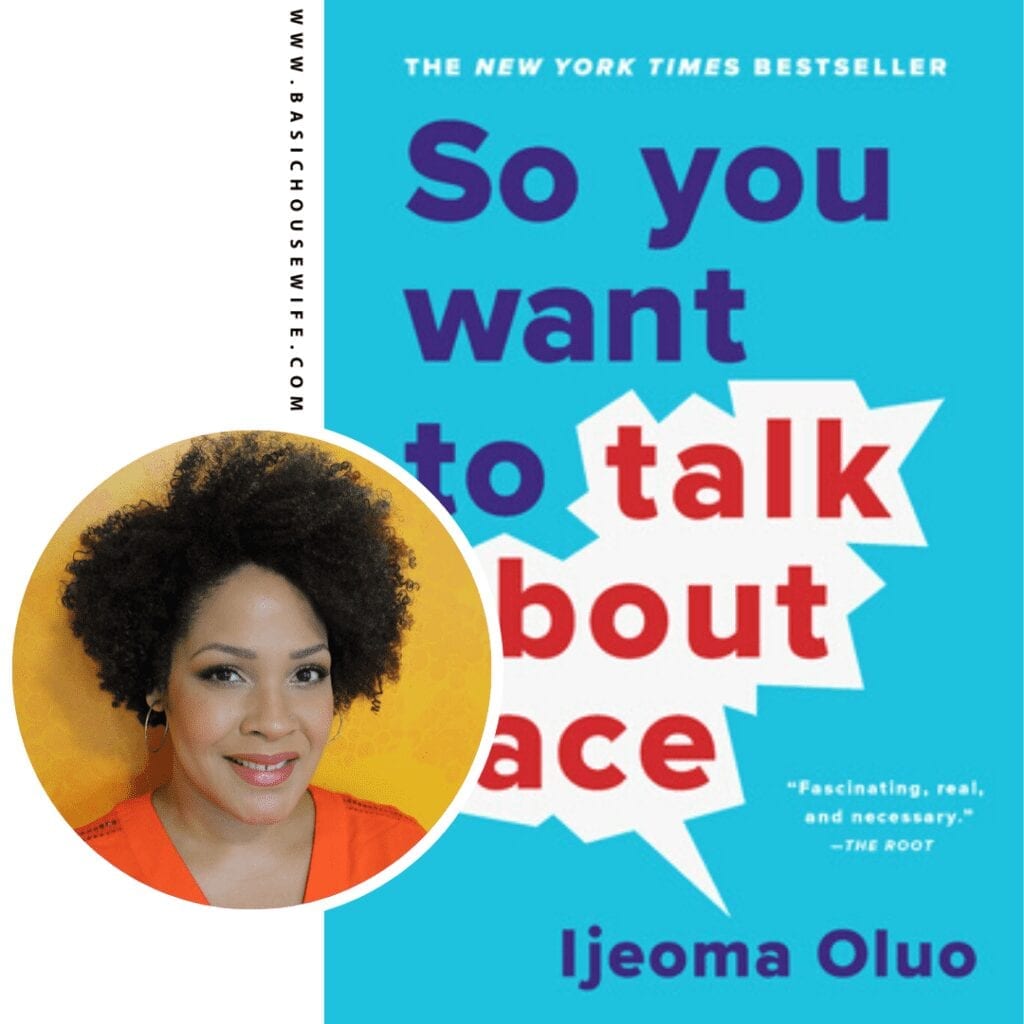 So You Want To Talk About Race by Ijeoma Oluo | 80+ Must-Have Books by Black Authors