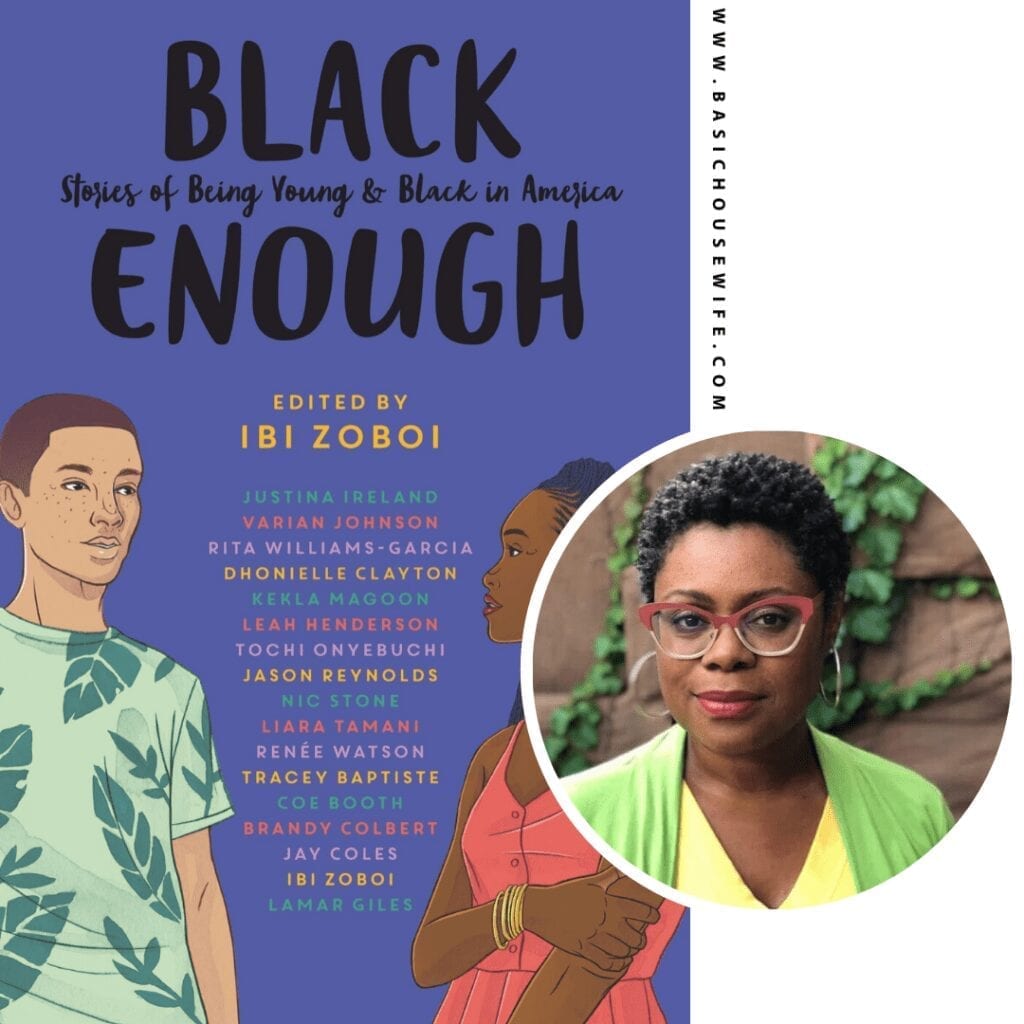 Black Enough: Stories of Being Young & Black in America edited by Ibi Zoboi | 80+ Must-Have Books by Black Authors