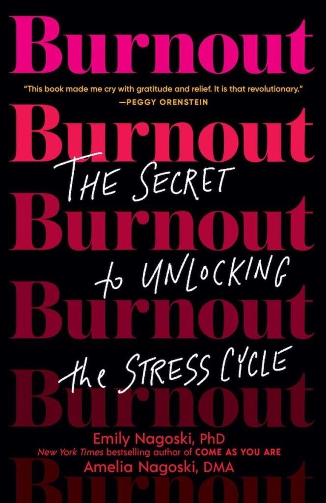 Burnout by Emily Nagoski | 25 Self Help Books to Help Smash Your Goals