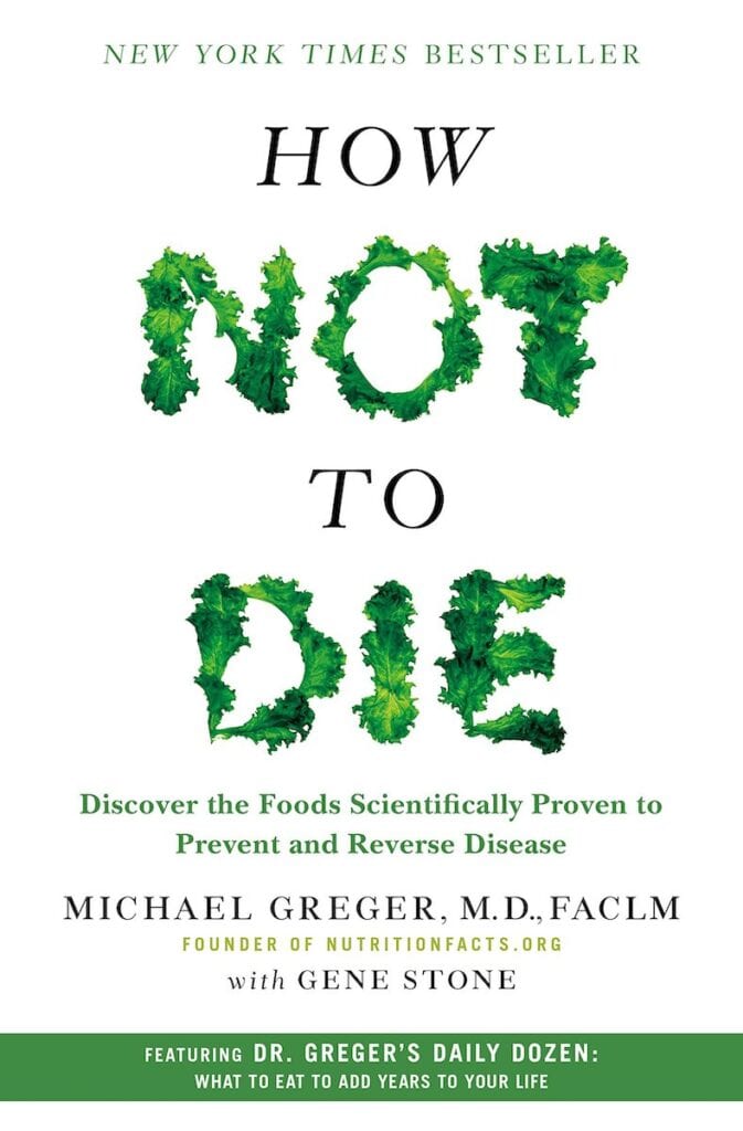 How Not to Die by Michael Greger | The Healthy Lifestyle Books