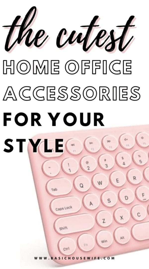 The Cutest Home Office Accessories for Your Style - The Basic Housewife