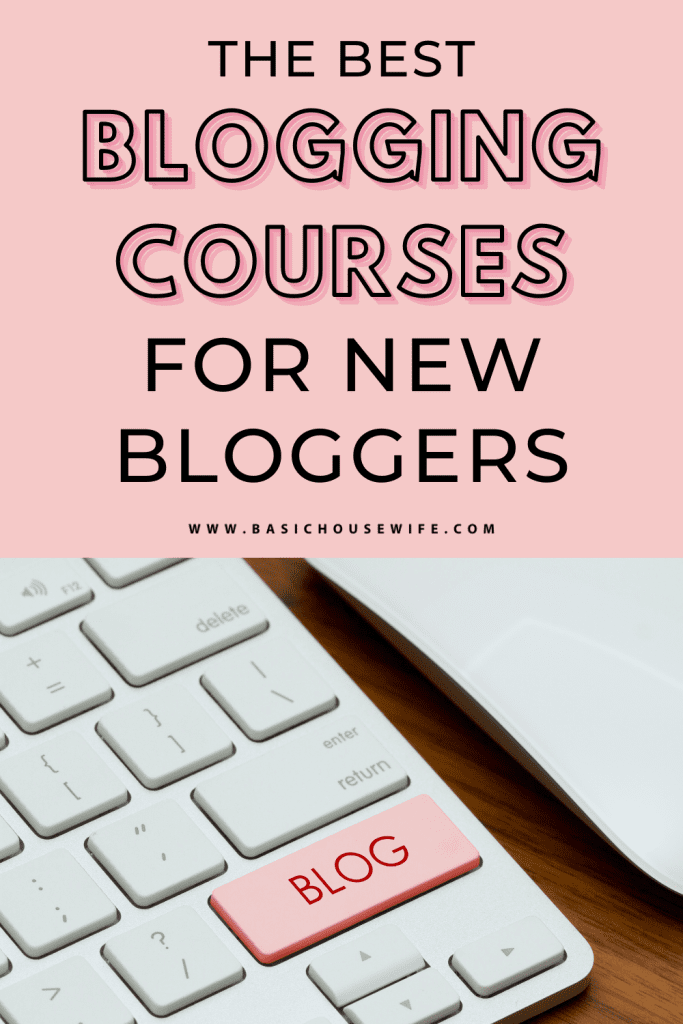The Best Affordable Blogging Courses I Recommend to All New Bloggers